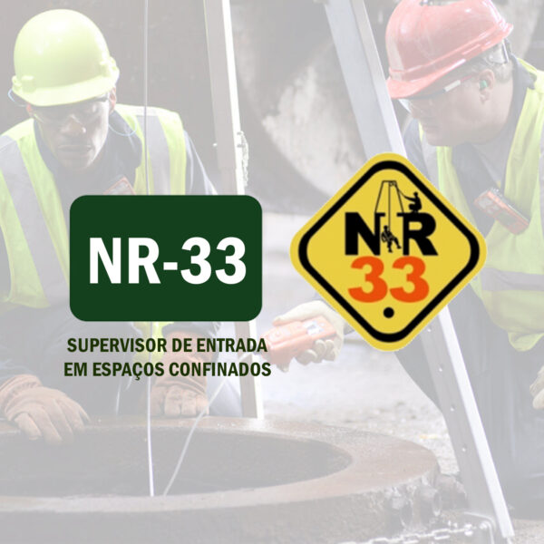 NR 33 – SUPERVISOR DE ENTRADA EM ESPAÇOS CONFINADOS